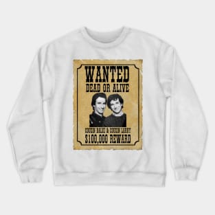 Wanted Cousins Balki and Larry Crewneck Sweatshirt